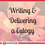 Writing and Delivering a eulogy