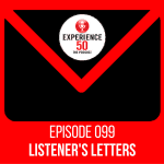 Experience 50 Podcast #099