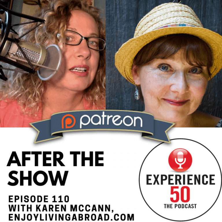 E110 Enjoy Living Abroad with Karen McCann | Experience 50 - The ...